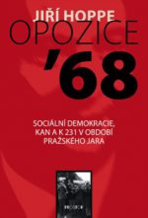 Jiří Hoppe: OPOZICE 68