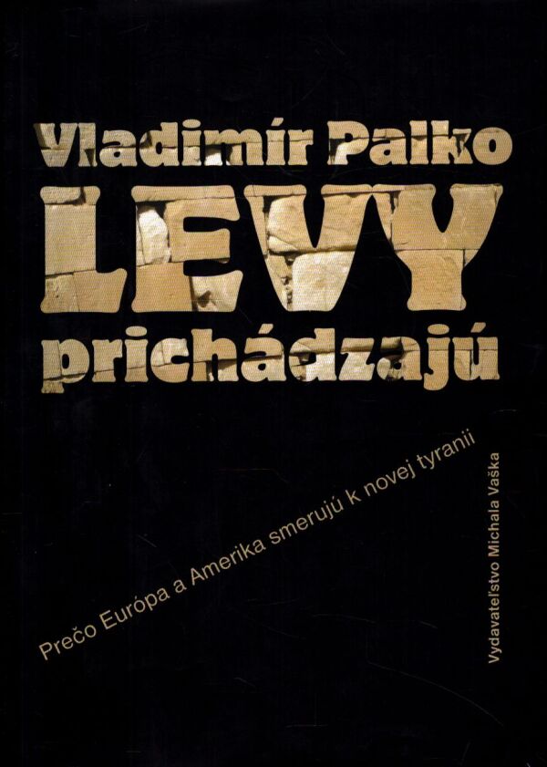 Vladimír Palko: LEVY PRICHÁDZAJÚ