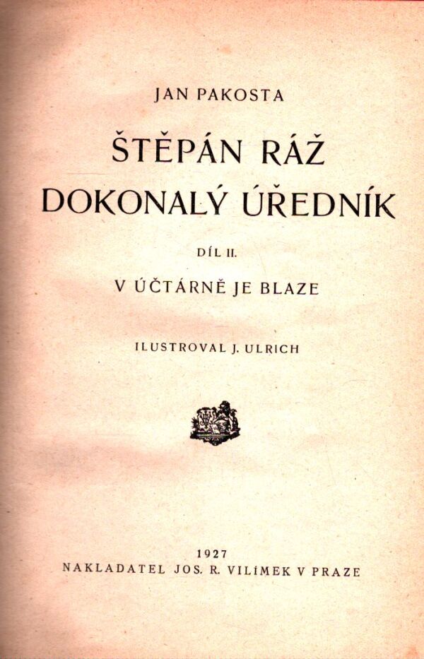 Jan Pakosta: ŠTĚPÁN RÁŽ DOKONALÝ ÚŘEDNÍK II