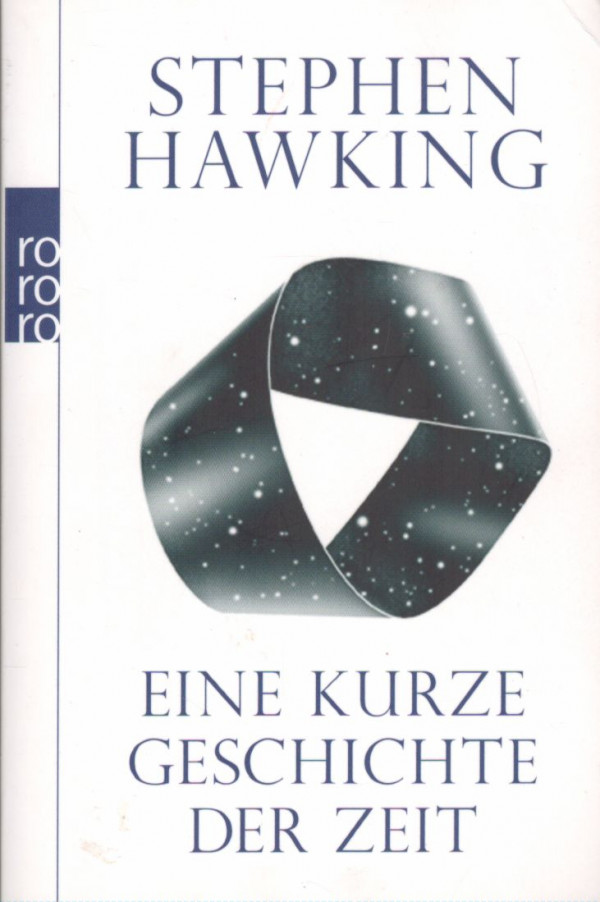Stephen Hawking: EINE KURZE GESCHICHTE DER ZEIT