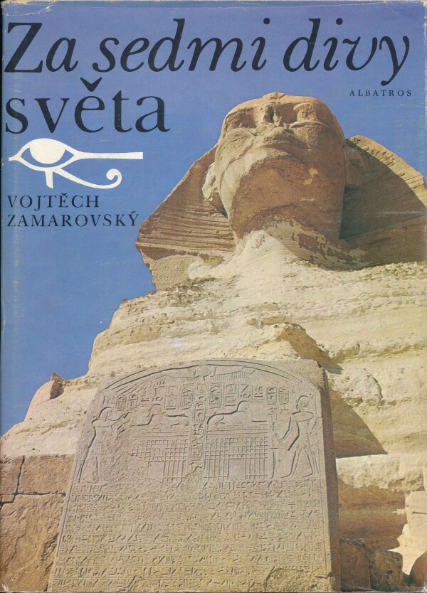 Vojtěch Zamarovský: ZA SEDMI DIVY SVĚTA