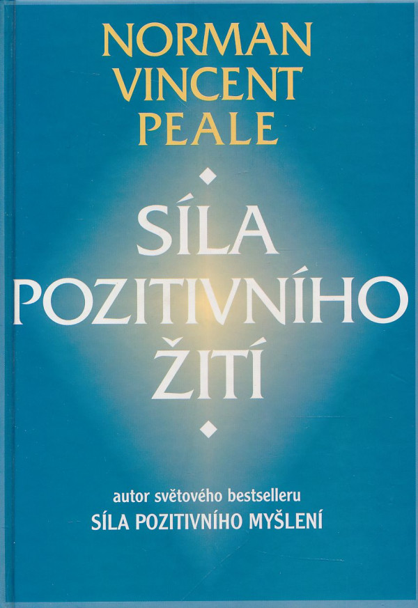 Norman Vincent Peale: Síla pozitivního žití