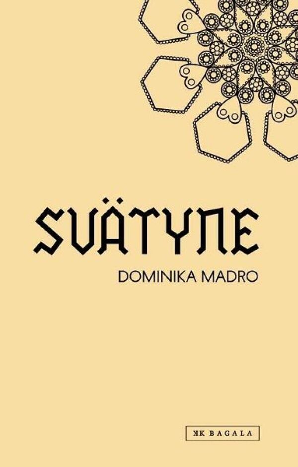 Dominika Madro: SVÄTYNE