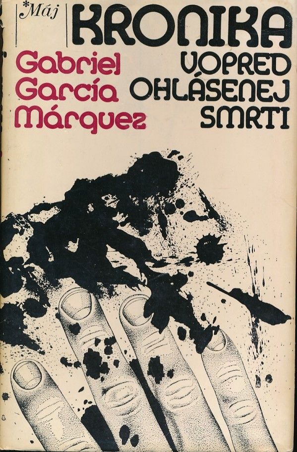 Gabriel García Márquez: KRONIKA VOPRED OHLÁSENEJ SMRTI