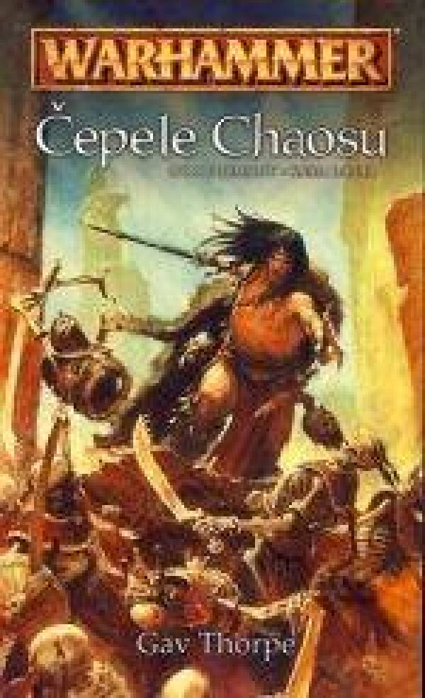 Gav Thorpe: ČEPELE CHAOSU - WARHAMMER