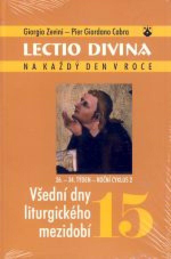 Giorgio Zevini, Pier Giordano Cabra: LECTIO DIVINA 15 - VŠEDNÍ DNY LITURGICKÉHO MEZIDOBÍ