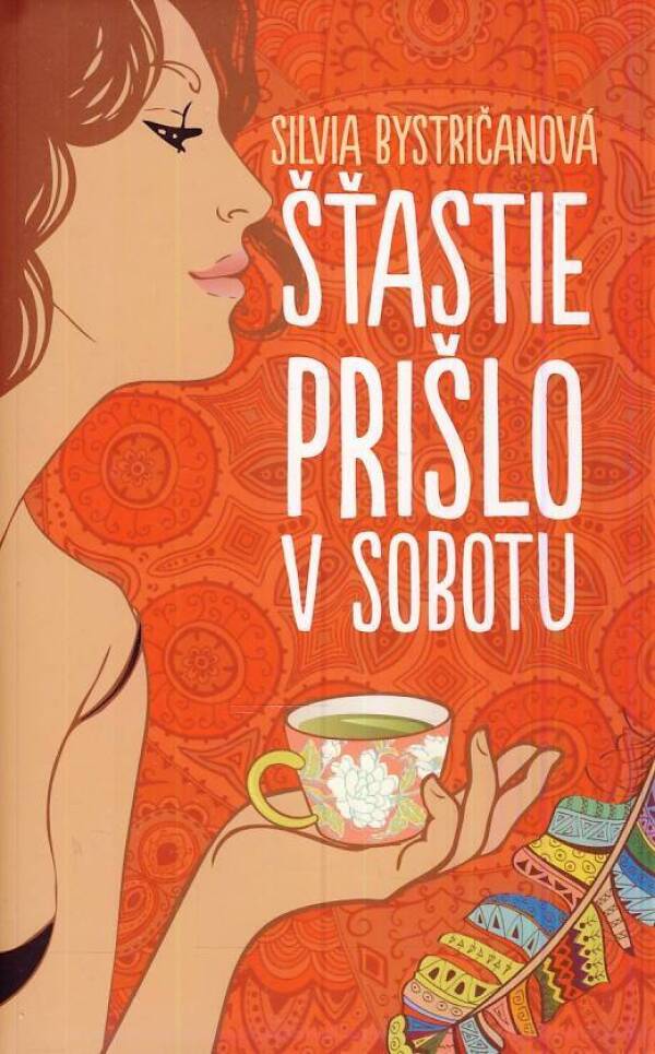 Silvia Bystričanová: ŠŤASTIE PRIŠLO V SOBOTU