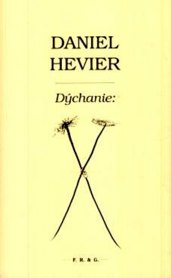 Daniel Hevier: DÝCHANIE: ZNAKOV A ČIAR