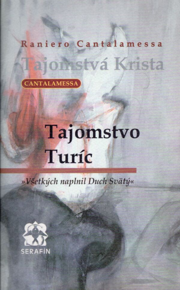 Raniero Cantalamessa: TAJOMSTVO TURÍC