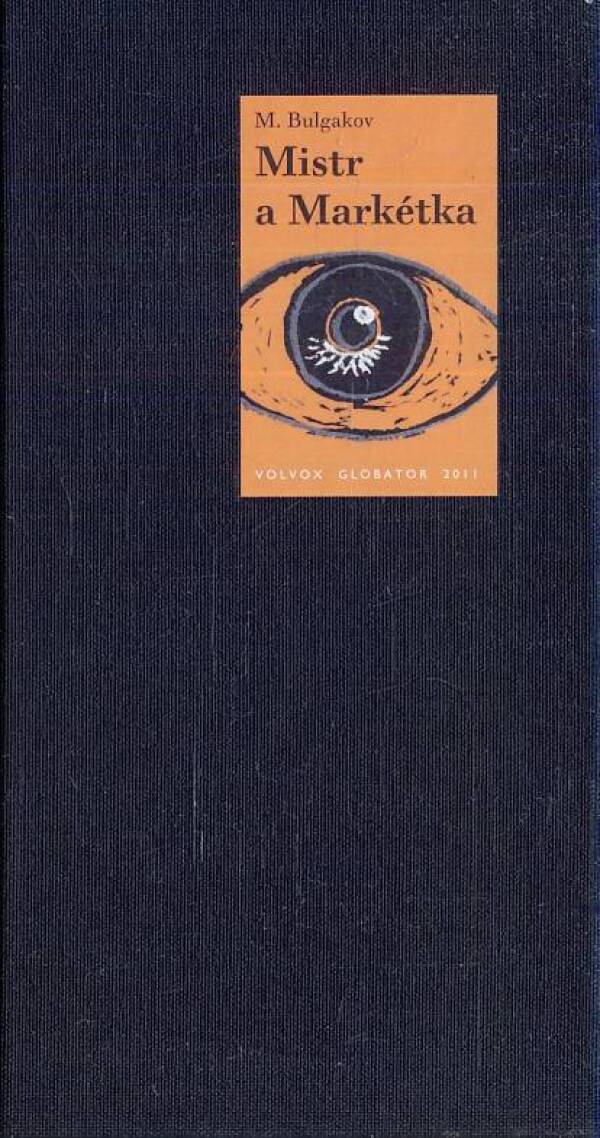 M. Bulgakov: MISTR A MARKÉTKA