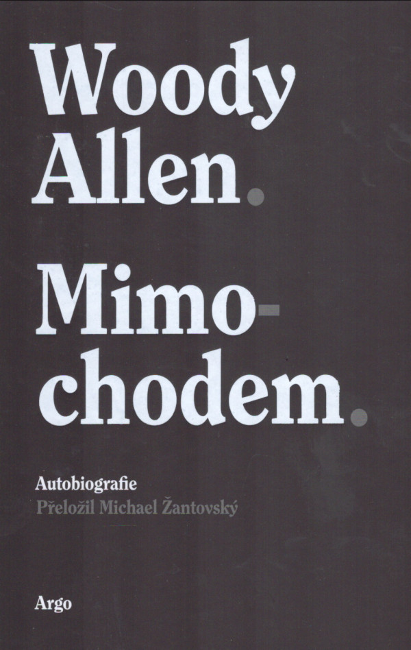 Allen Woody: MIMOCHODEM