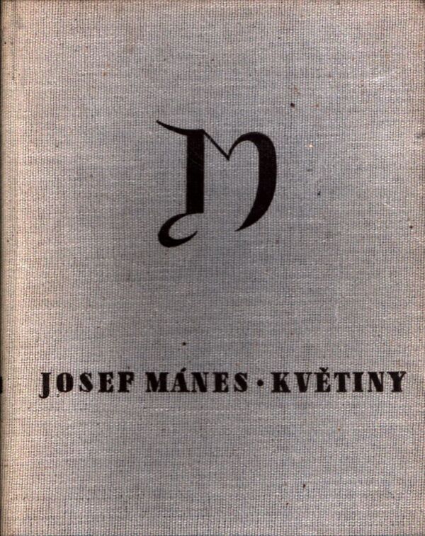 Josef Mánes: KVĚTINY
