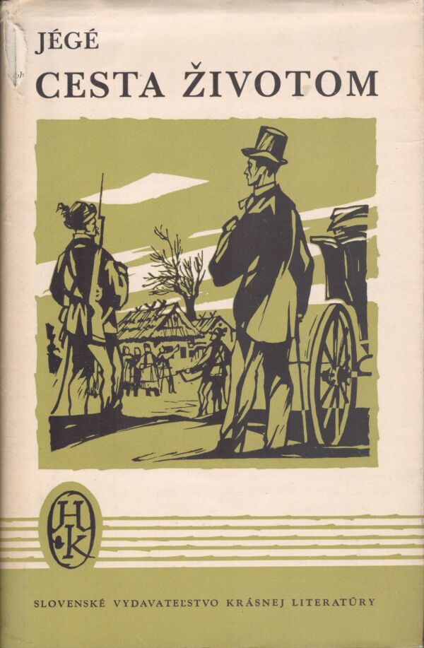Ladislav-Nádaši Jégé: CESTA ŽIVOTOM