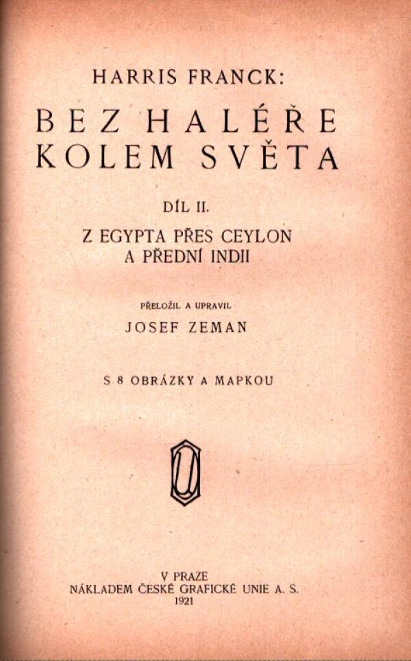 Harris Franck: BEZ HALÉŘE KOLEM SVĚTA