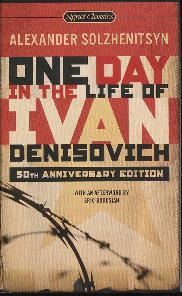 Alexander Solzhenitsyn: ONE DAY IN THE LIFE OF IVAN DENISOVICH