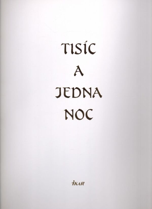 TISÍC A JEDNA NOC 1-8 + PRÍLOHA