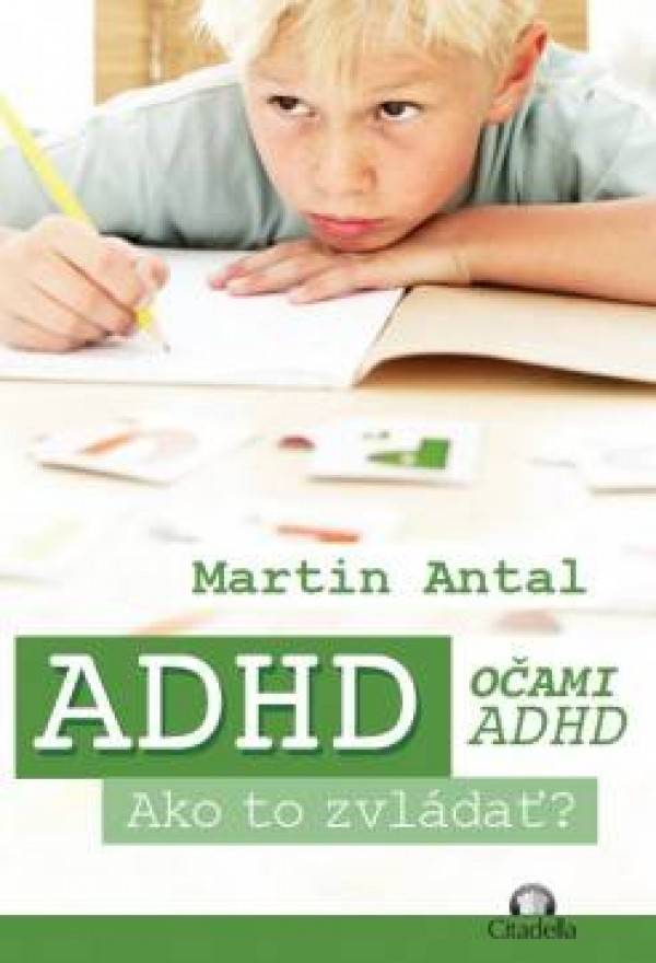 Martin Antal: ADHD OČAMI ADHD