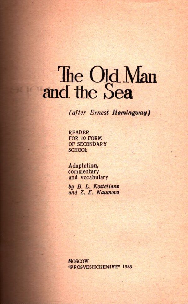 Ernest Hemingway: THE OLD MAN AND THE SEA