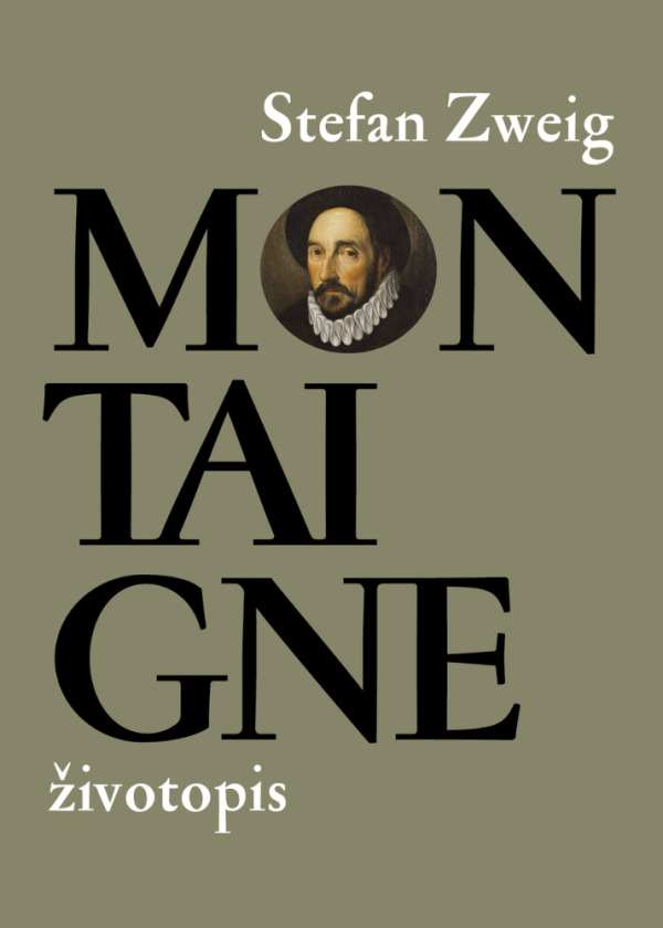 Stefan Zweig: MONTAIGNE