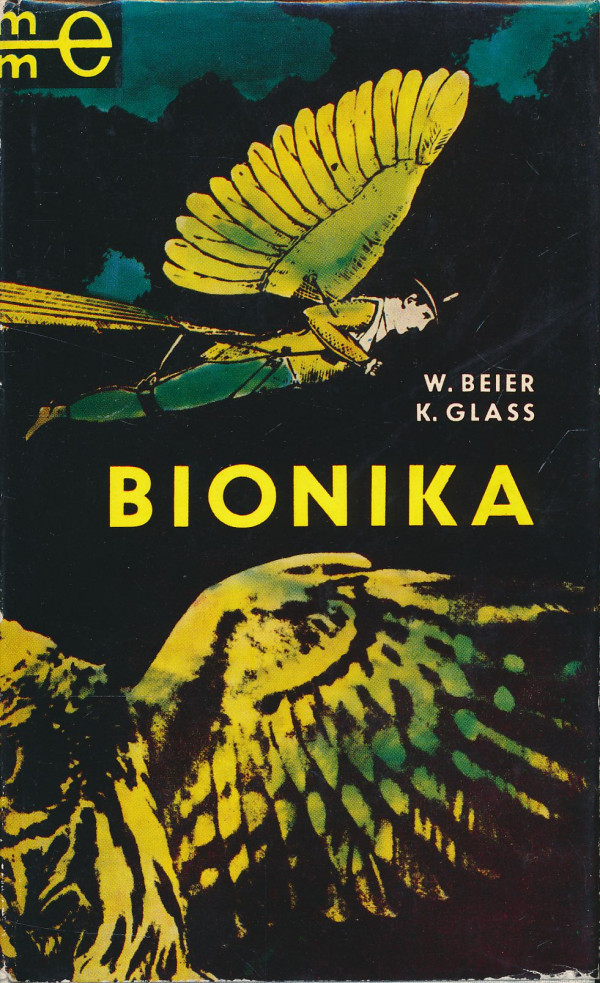 W. Beier, K. Glass: Bionika