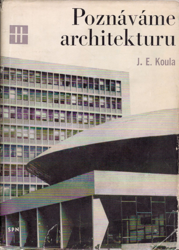 J. E. Koula: POZNÁVÁME ARCHITEKTURU