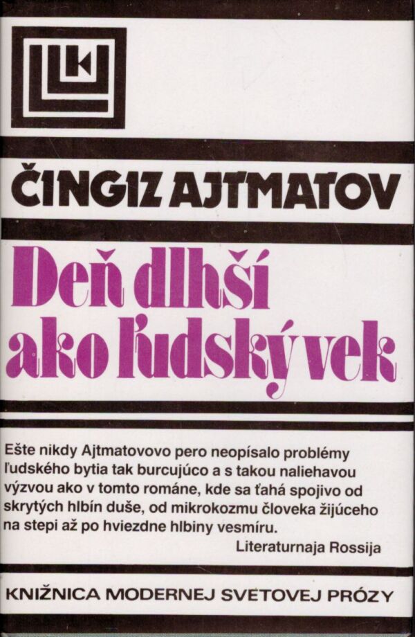 Čingiz Ajtmatov: DEŇ DLHŠÍ AKO ĽUDSKÝ VEK