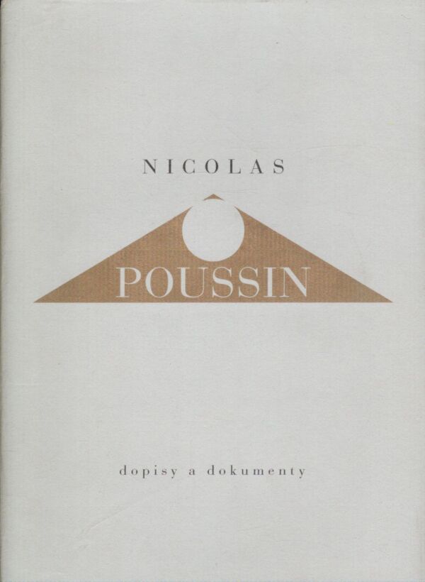 Nicolas Poussin: DOPISY A DOKUMENTY