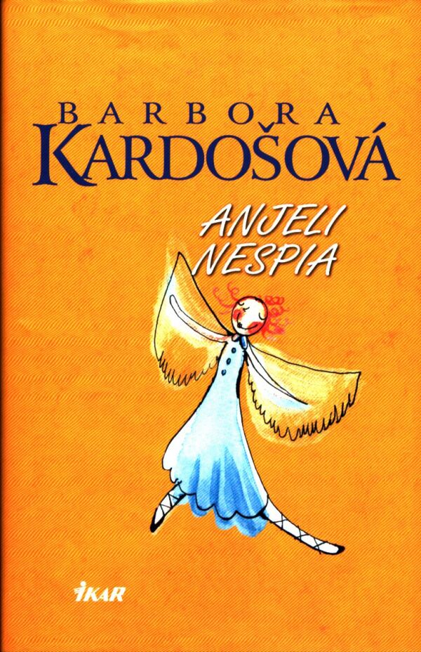 Barbora Kardošová: ANJELI NESPIA