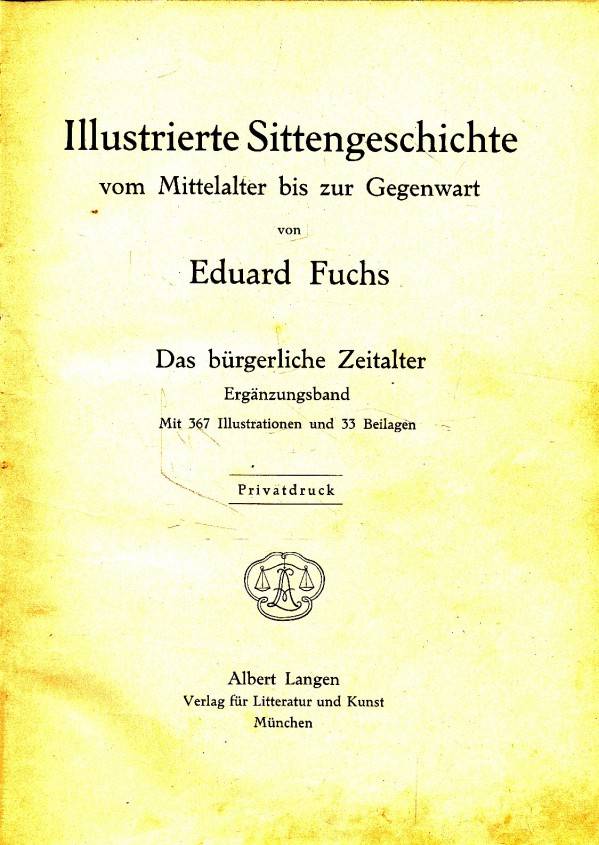 Eduard Fuchs: ILLUSTRIERTE SITTENGESCHICHTE