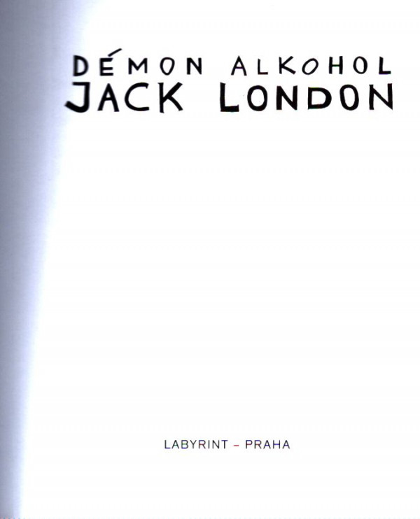 Jack London: DÉMON ALKOHOL