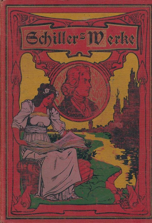 Friedrich Schiller: SCHILLER'S WERKE I.-II.