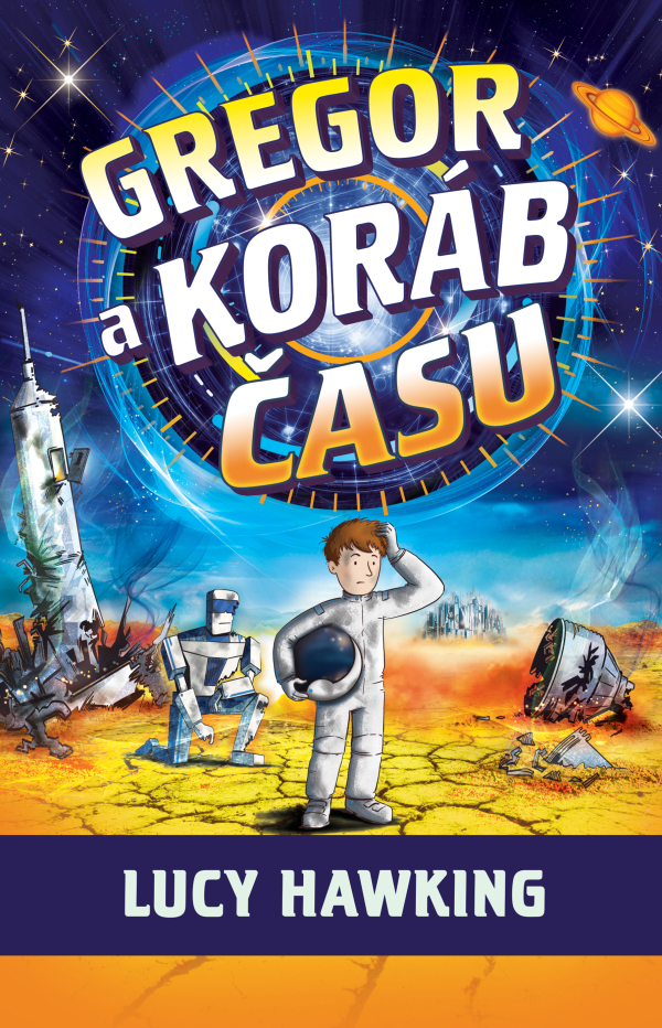 Lucy Hawking: GREGOR A KORÁB ČASU (6.)