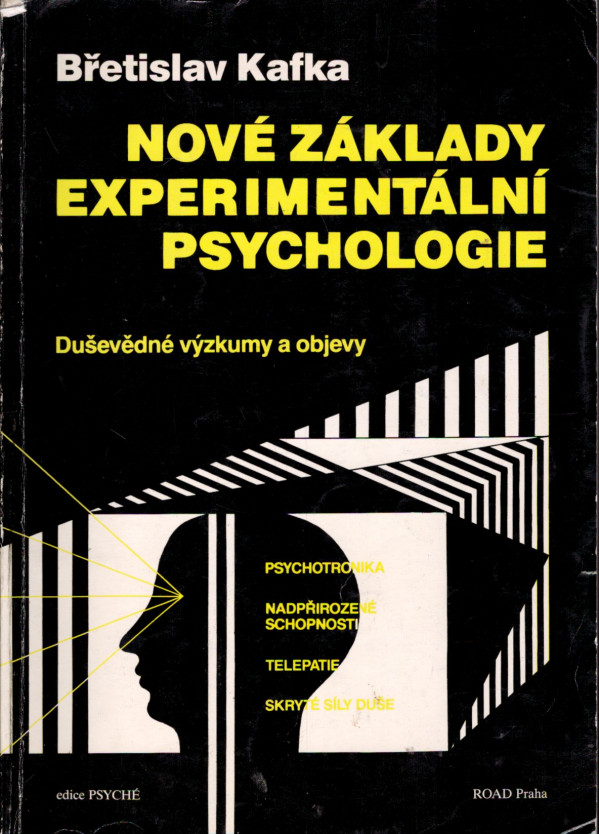 Břetislav Kafka: NOVÉ ZÁKLADY EXPERIMENTÁLNÍ PSYCHOLOGIE