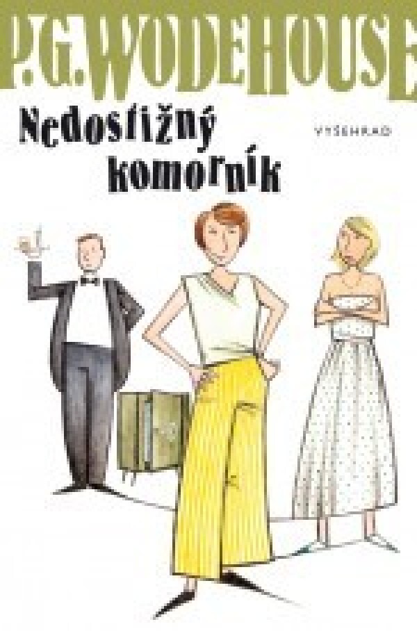 P.G. Wodehouse: NEDOSTIŽNÝ KOMORNÍK