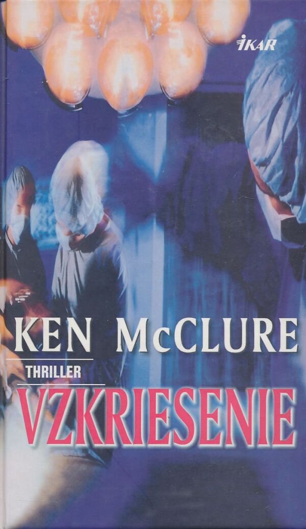 Ken McClure: Vzkriesenie