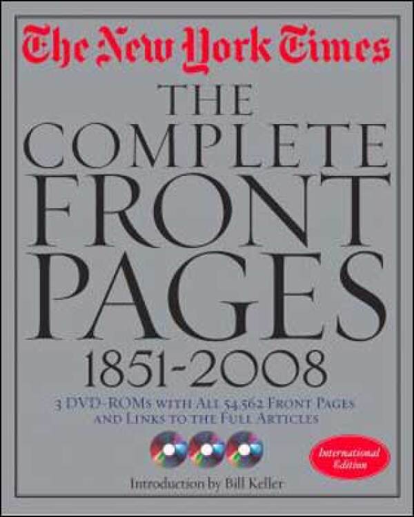 Keller Bill: NEW YORK TIMES - THE COMPLETE FRONT PAGES 1854 - 2009