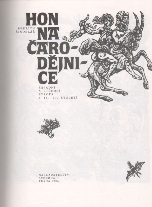 Bedřich Šindelář: HON NA ČARODEJNICE