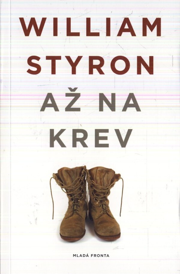 William Styron: AŽ NA KREV