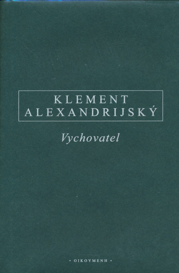 Alexandrijský Klement: VYCHOVATEL