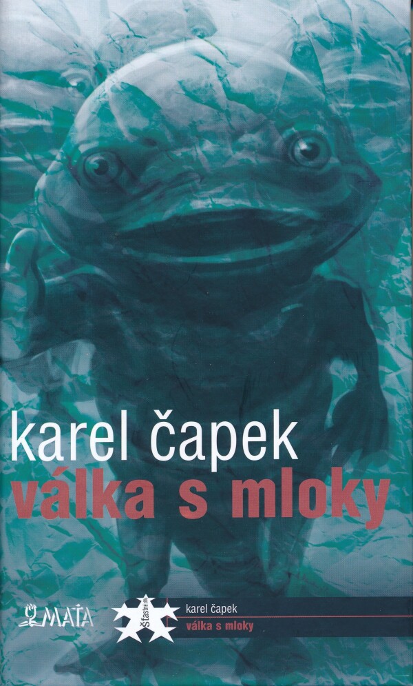 Karel Čapek: VÁLKA S MLOKY