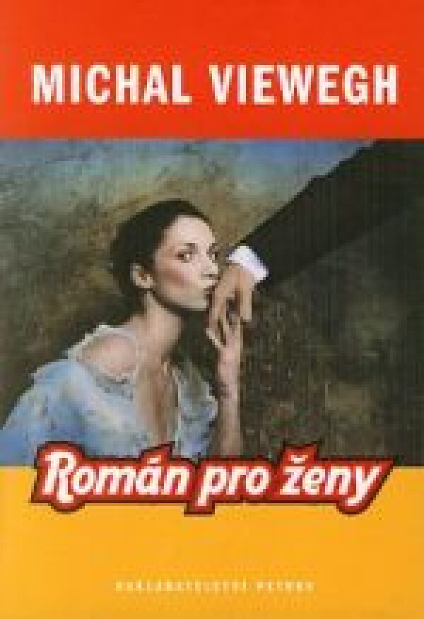 Michal Viewegh: ROMÁN PRO ŽENY