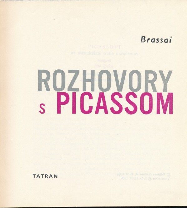 Brassai: ROZHOVORY S PICASSOM