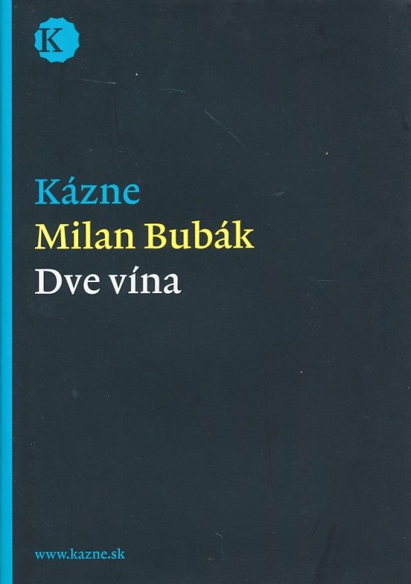 Milan Bubák: DVE VÍNA