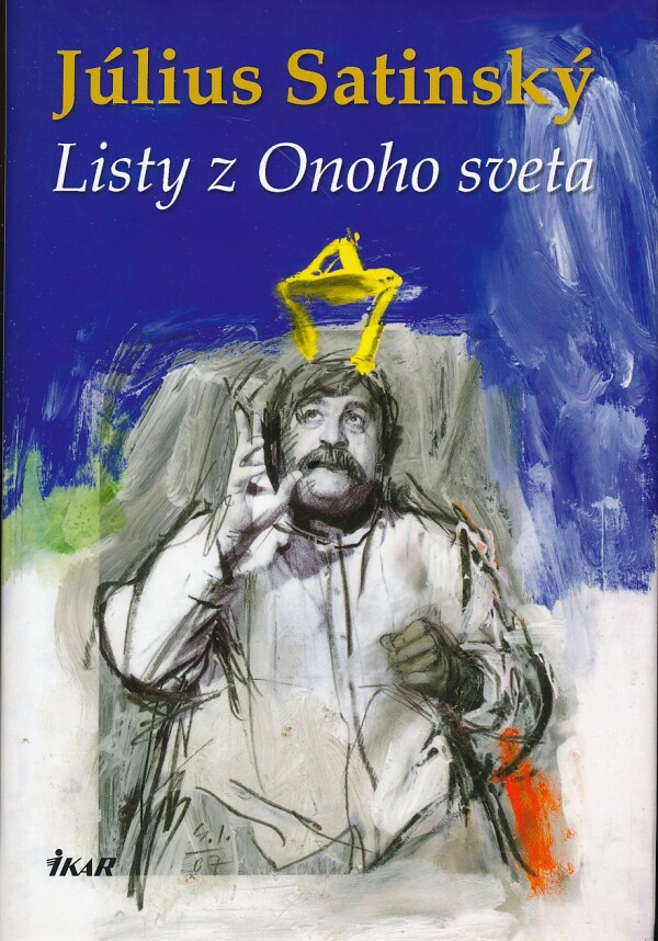 Július Satinský: LISTY Z ONOHO SVETA