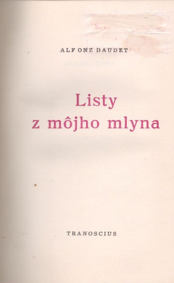 Alfonz Daudet: LISTY Z MÔJHO MLYNA