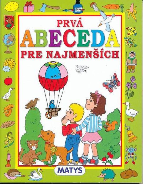 PRVÁ ABECEDA PRE NAJMENŠÍCH