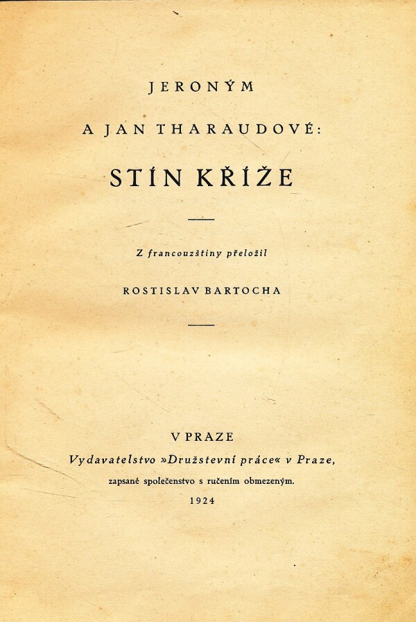 Jeroným Tharaud, Jan Tharaud: STÍN KŘÍŽE