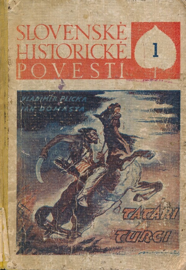 Vladimír Plicka, Ján Domasta: TATÁRI A TURCI - SLOVENSKÉ HISTORICKÉ POVESTI
