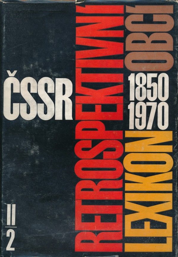 RETROSPEKTÍVNY LEXIKON OBCÍ ČSSR 1850-1970