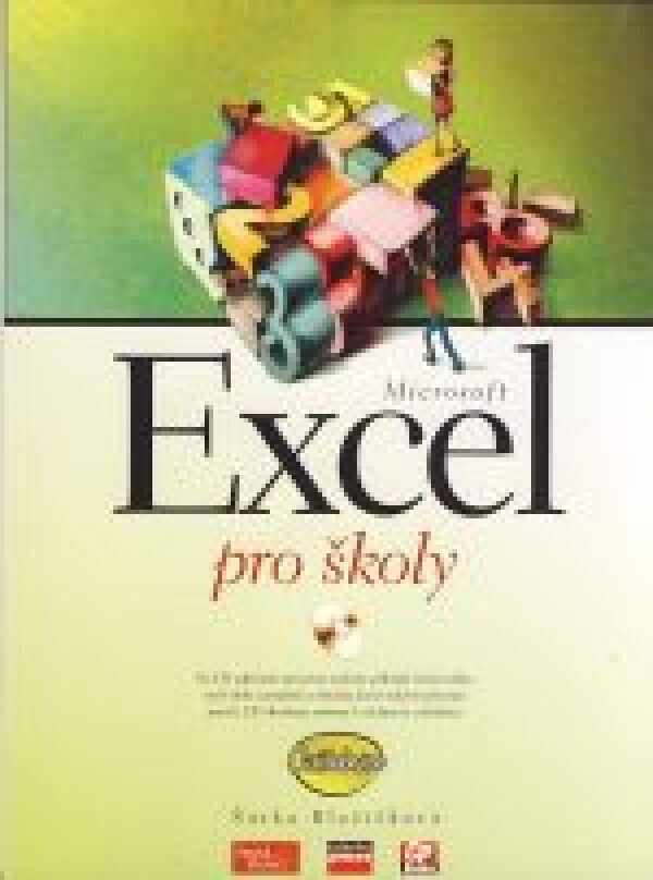 Šárka Blažíčková: MICROSOFT EXCEL PRO ŠKOLY + CD